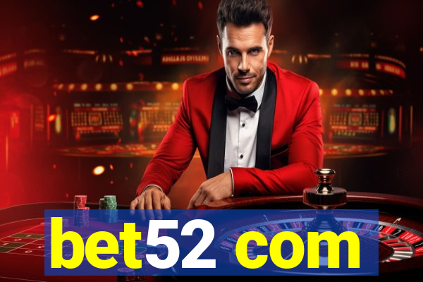 bet52 com